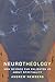 Neurotheology: How Science Can Enlighten Us About Spirituality