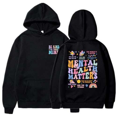 Mental Health Matters Hoodie For Women Be Kind to Your Mind Hoodie