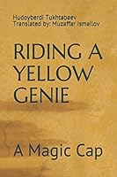 Riding a Yellow Genie : A Magic Cap 1790107245 Book Cover