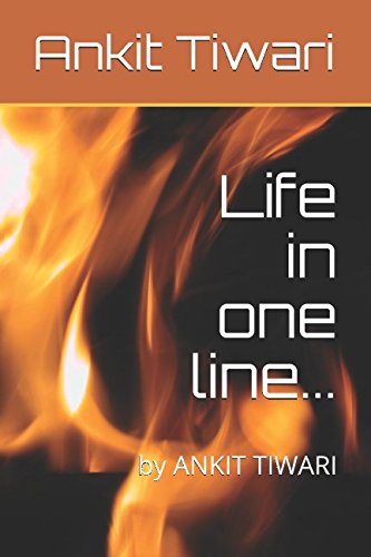 Photo de Life in one line...: by ANKIT TIWARI