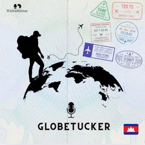 Globetucker - Etape 40 : le Cambodge !