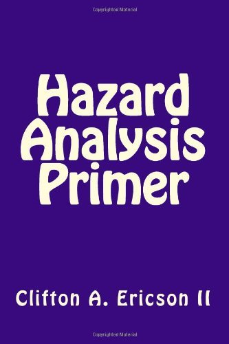 By Mr. Clifton A. Ericson II Hazard Analysis Primer: Mr. Clifton A ...