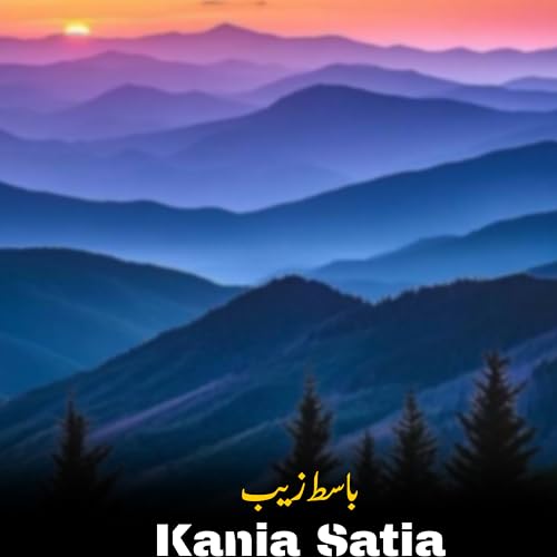 Play Kania Satia by Basit Zaib on Amazon Music