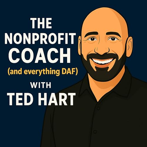 Nonprofit Coach: Matt Nash: Technology, Trust, and DAFs cover art