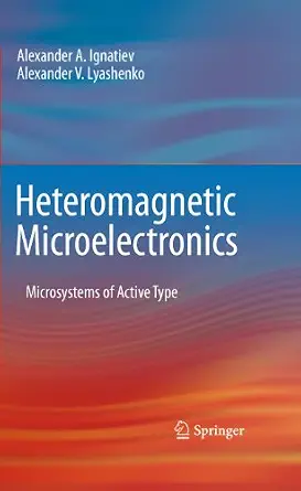 Heteromagnetic Microelectronics: Microsystems of Active Type 2010th Edition-Wow! eBook