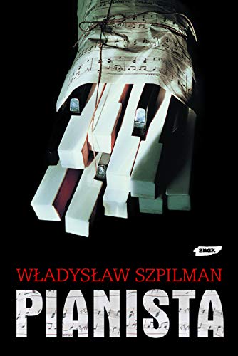 Pianista: Warszawskie wspomnienia 1939-1945 (Polish Edition)