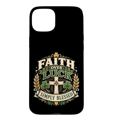 Faith Over Luck Blessed Cross �V�������b�N �O���t�B�b�N �V���v�� �O���[�� �X�}�z�P�[�X iPhone 15 Plus �p