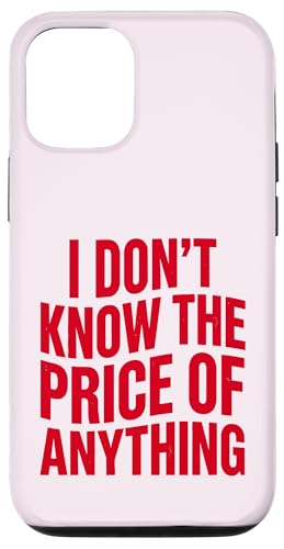 I Don't Know The Price of Anything �ʔ������p ���[���A �X�}�z�P�[�X iPhone 12/12 Pro �p