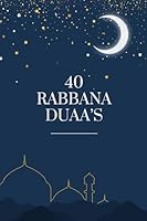 40 Rabbana Duaa's: - Pocket size B0D9FHLMM2 Book Cover