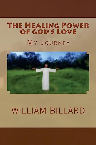 The Healing Power of God's Love: My Journey