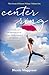 Center Ring: A Novel (The Circus of Women Trilogy)