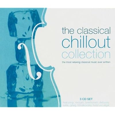 The Classical Chillout Collection