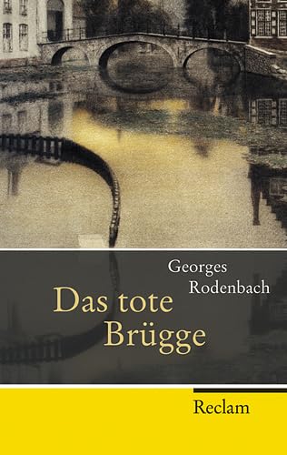 Preisvergleich Produktbild Das tote Brügge (Reclam Taschenbuch)