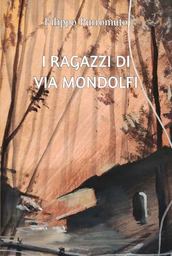I Ragazzi Di Via Mondolfi