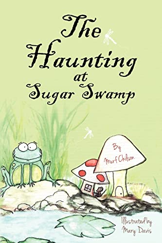 The Haunting at Sugar Swamp