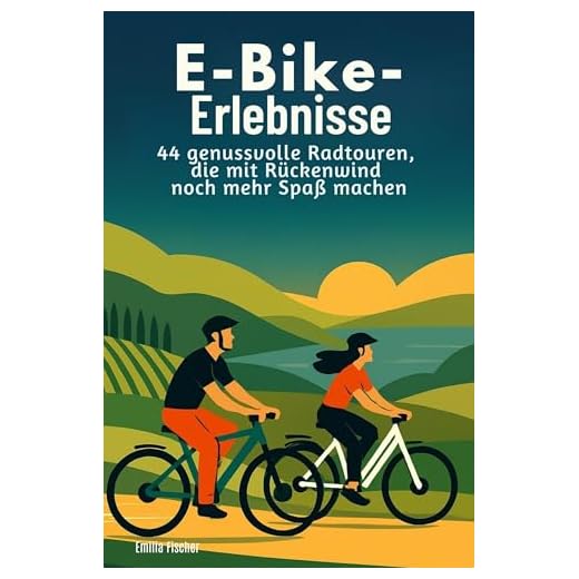 E-Bike-Erlebnisse: 44 genussvolle Radtouren, die mit Rückenwind noch mehr Spaß machen