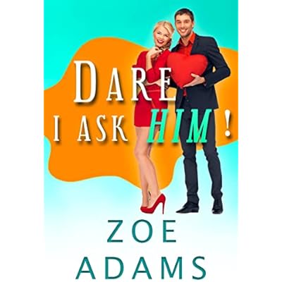 Dare I Ask Him!: An Enemies to Lovers Romance Trilogy