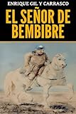 Enrique Gil y Carrasco: El Señor de Bembibre