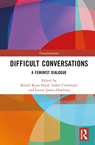 Difficult Conversations: A Feminist Dialogue (Transformations) view 2