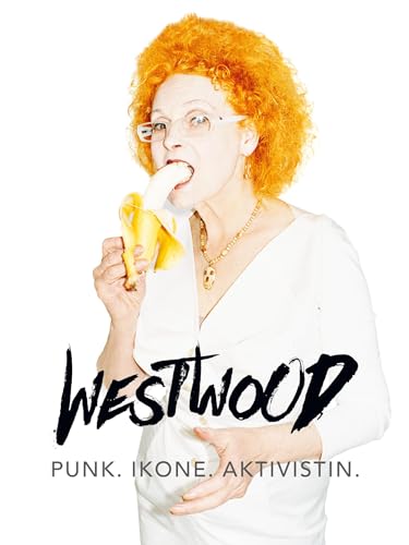 Westwood: Punk. Ikone. Aktivistin. für 0,00 EUR bei amazon.de Bild: Westwood: Punk. Ikone. Aktivistin. für 0,00 EUR bei amazon.de