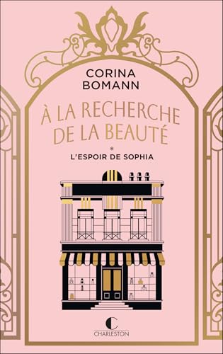 À la recherche de la beauté: Tome 1 - L’espoir de Sophia