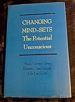 Changing Mindsets: The Potential Unconscious (Psychoanalytic Crosscurrents) 081473023X Book Cover