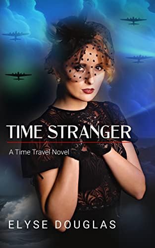 Time Stranger: A Time Travel Novel