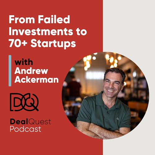 Episode 393: From Failed Investments to 70+ Startups with Andrew Ackerman