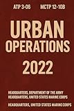 Army & Marine Urban Operations Handbook: ATP 3-06 MCTP 12-10B, July 2022