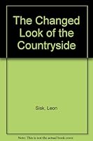 The changed look of the countryside B000K4QT0G Book Cover