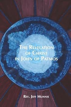 The Revelation of Christ in John of Patmos