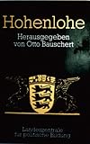  Bauschert, Otto [Hrsg.]: Hohenlohe. 1993. 8°. 301 S. kart.