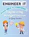 Engineer It! From Idea to Awesome: Engineering Design Process for Young Innovators: Unleash Your Inner BUILDER AND DESIGNER! Create, Build, and Solve ... Creator's Guide to Bringing Ideas to Life
