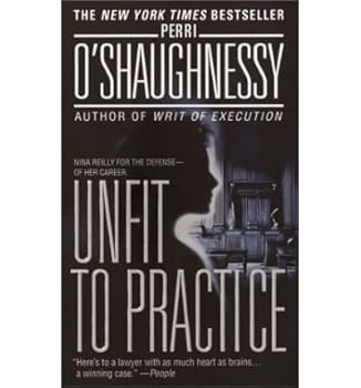 Paperback [(Unfit to Practice)] [Author: Perri O'Shaughnessy] published on (July, 2003) Book