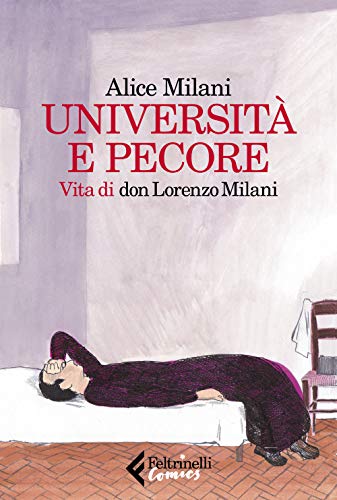Università e pecore. Vita di don Lorenzo Milan