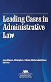 Leading Cases in Administrative Law