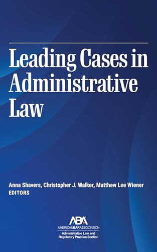 Leading Cases in Administrative Law