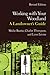 Working with Your Woodland: A Landowner's Guide (Revised Edition)