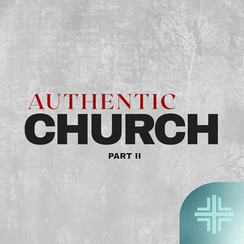 Authentic Church: Part 2 &bull; Acts 2