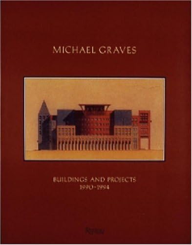 Michael Graves: Buildings and Projects 1990-1994