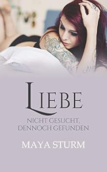 Paperback Liebe: Nicht Gesucht, Dennoch Gefunden [German] Book