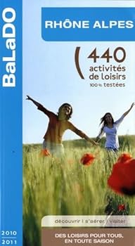 Paperback Guide BaLaDO Rhône-Alpes 2010-2011 [French] Book