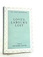 THE ARDEN EDITION OF THE WORKS OF WILLIAM SHAKESPEARE: LOVE'S LABOUR'S LOST. B000HH5NMQ Book Cover