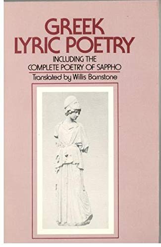 Greek Lyric Poetry Including the Complete Poetr... B000KXLSAS Book Cover