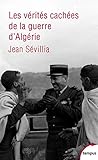 Les vérités cachées de la guerre d'Algérie