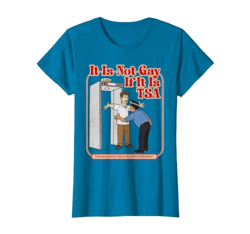 It is Not Gay If It is TSA Funny Precheck Airport Security T-Shirt, Women, Sapphire Blue, Small