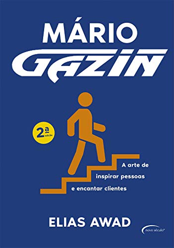 Mário Gazin: A arte de inspirar pessoas e encantar clientes
