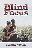 Blind Focus