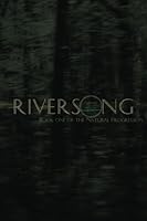 Riversong: Book One of the Natural Progression 1478207191 Book Cover