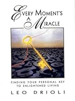 Every Moment's a Miracle 0646299476 Book Cover